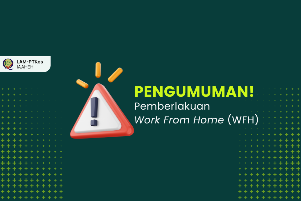 Pemberlakuan Work From Home (WFH)